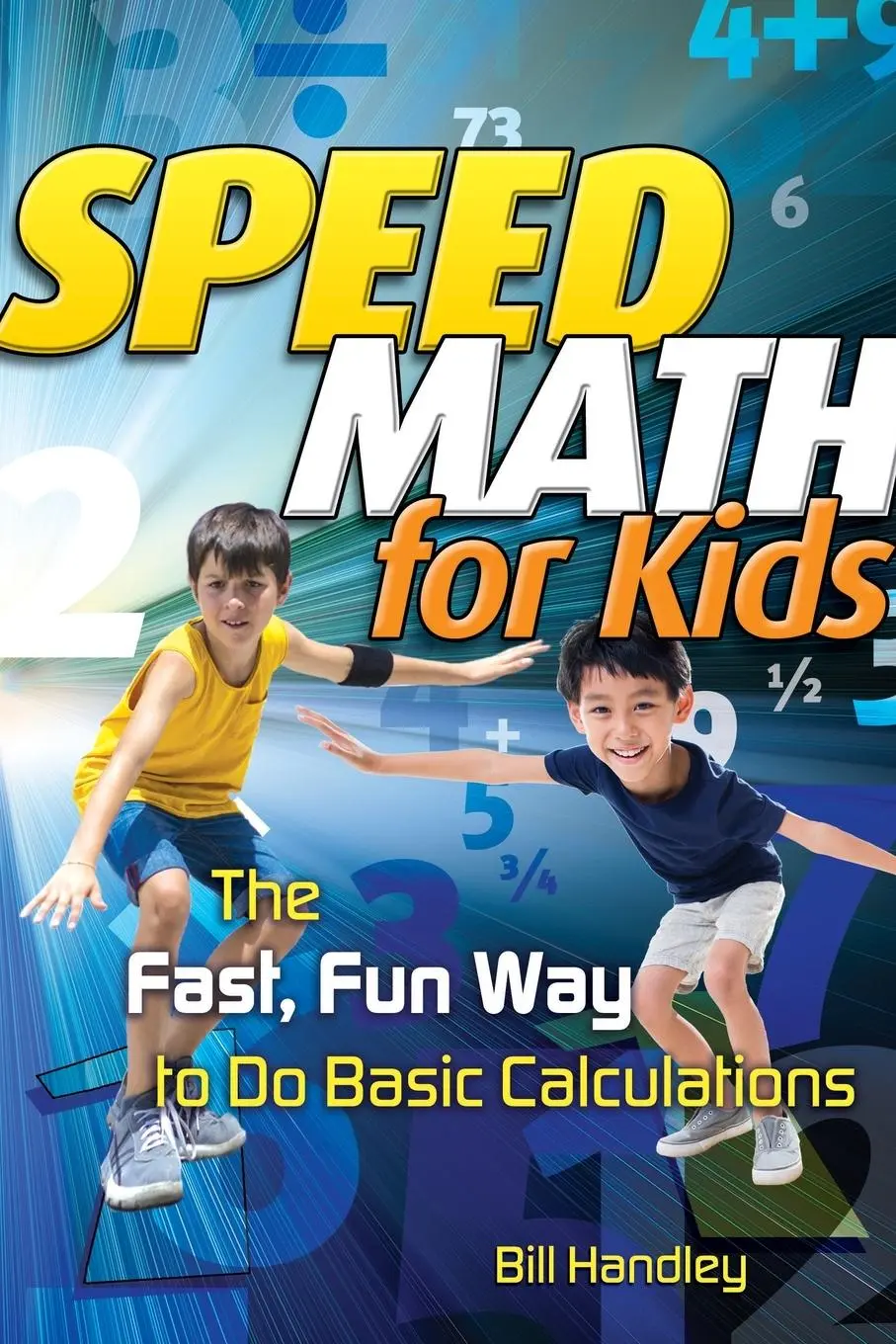 Cover: 9780787988630 | Speed Math for Kids | The Fast, Fun Way to Do Basic Calculations