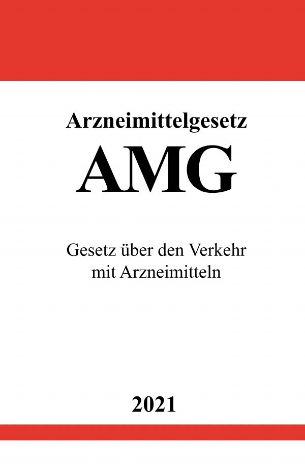 Cover: 9783754918630 | Arzneimittelgesetz (AMG) | Ronny Studier | Taschenbuch | 360 S. | 2021