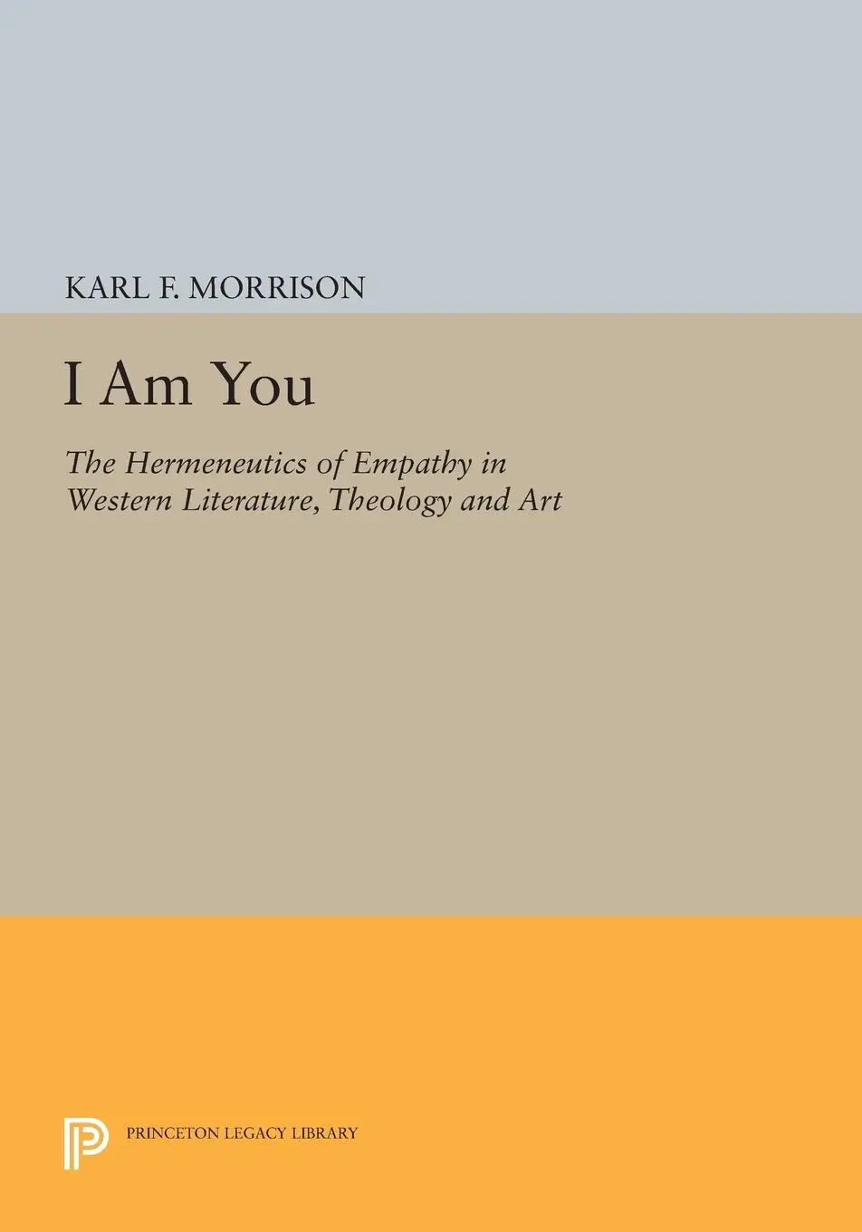 Cover: 9780691608730 | I Am You | Karl F. Morrison | Taschenbuch | Kartoniert / Broschiert