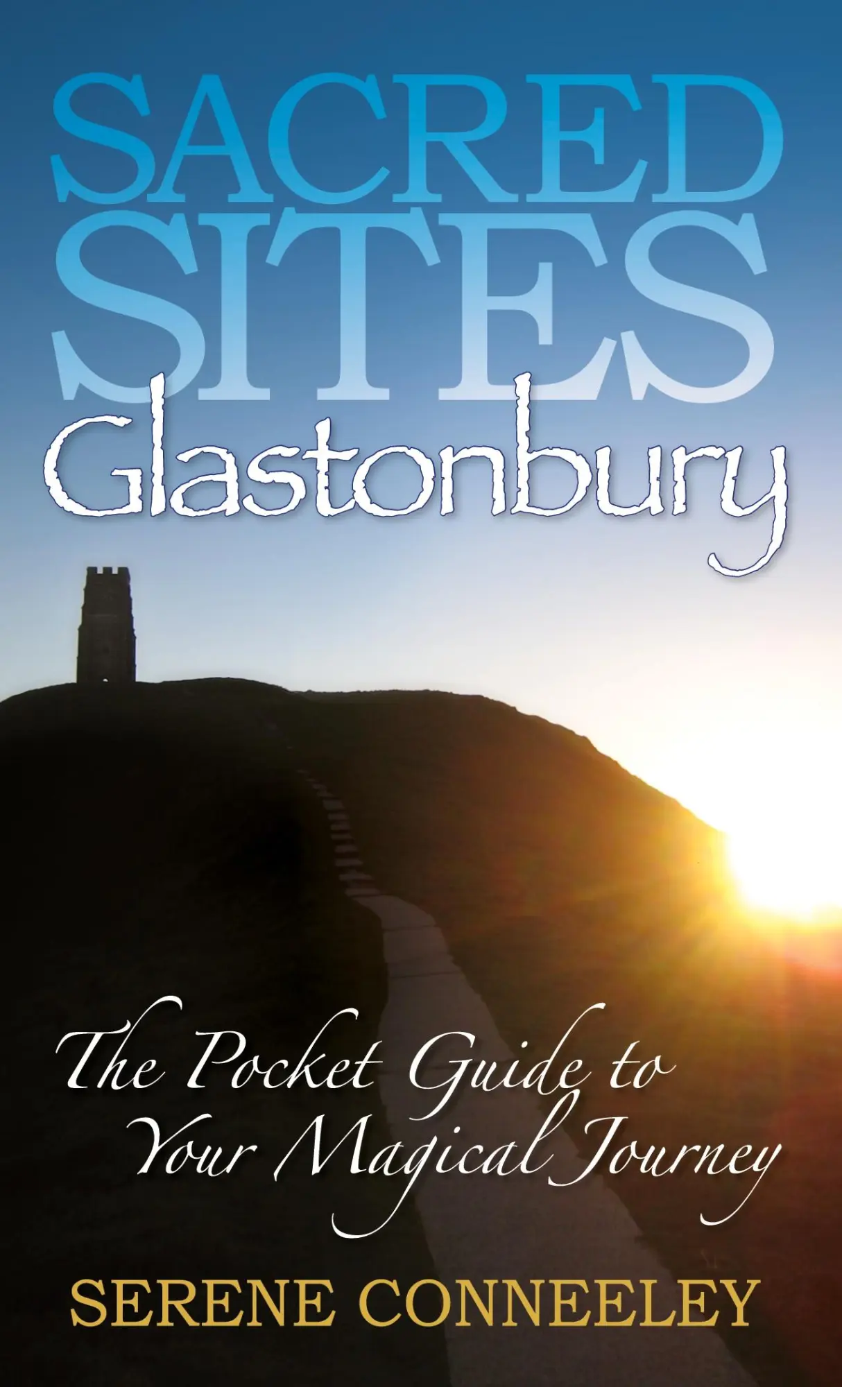 Cover: 9780980548730 | Sacred Sites | Glastonbury | Serene Conneeley | Taschenbuch | Englisch