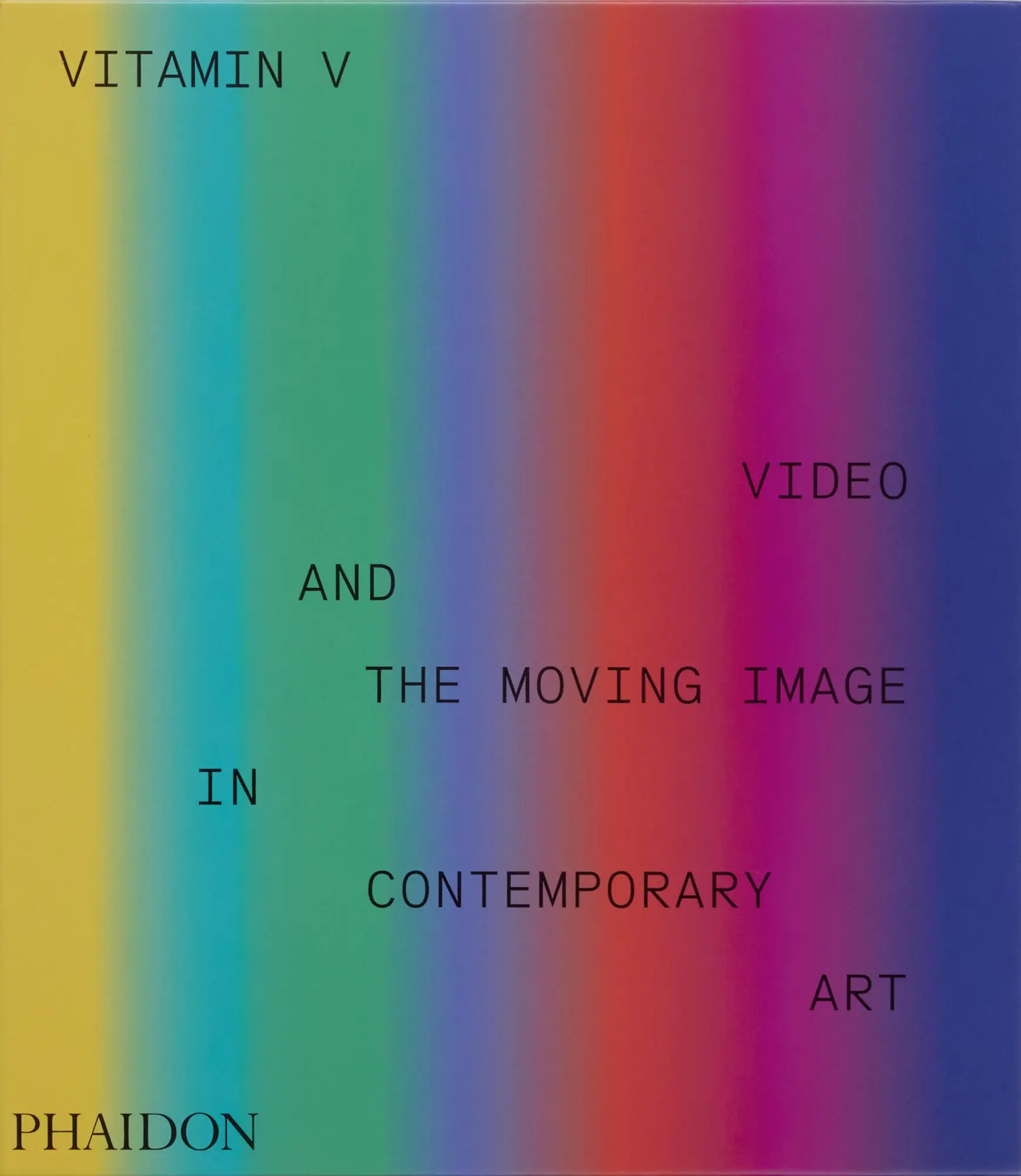 Cover: 9781838668730 | Vitamin V | Video and the Moving Image in Contemporary Art | Editors