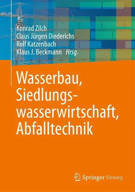 Cover: 9783642418730 | Wasserbau, Siedlungswasserwirtschaft, Abfalltechnik | Zilch (u. a.)