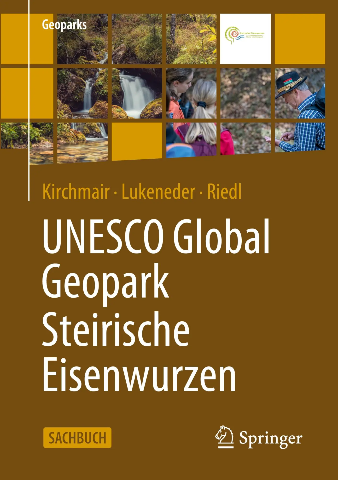 Cover: 9783662698730 | UNESCO Global Geopark Steirische Eisenwurzen | Kirchmair (u. a.)