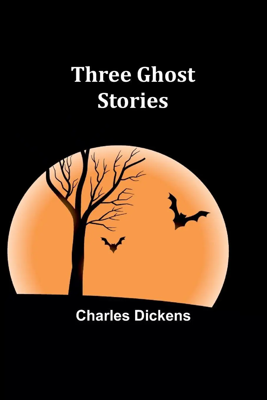 Cover: 9789357938730 | Three Ghost Stories | Charles Dickens | Taschenbuch | Englisch | 2024