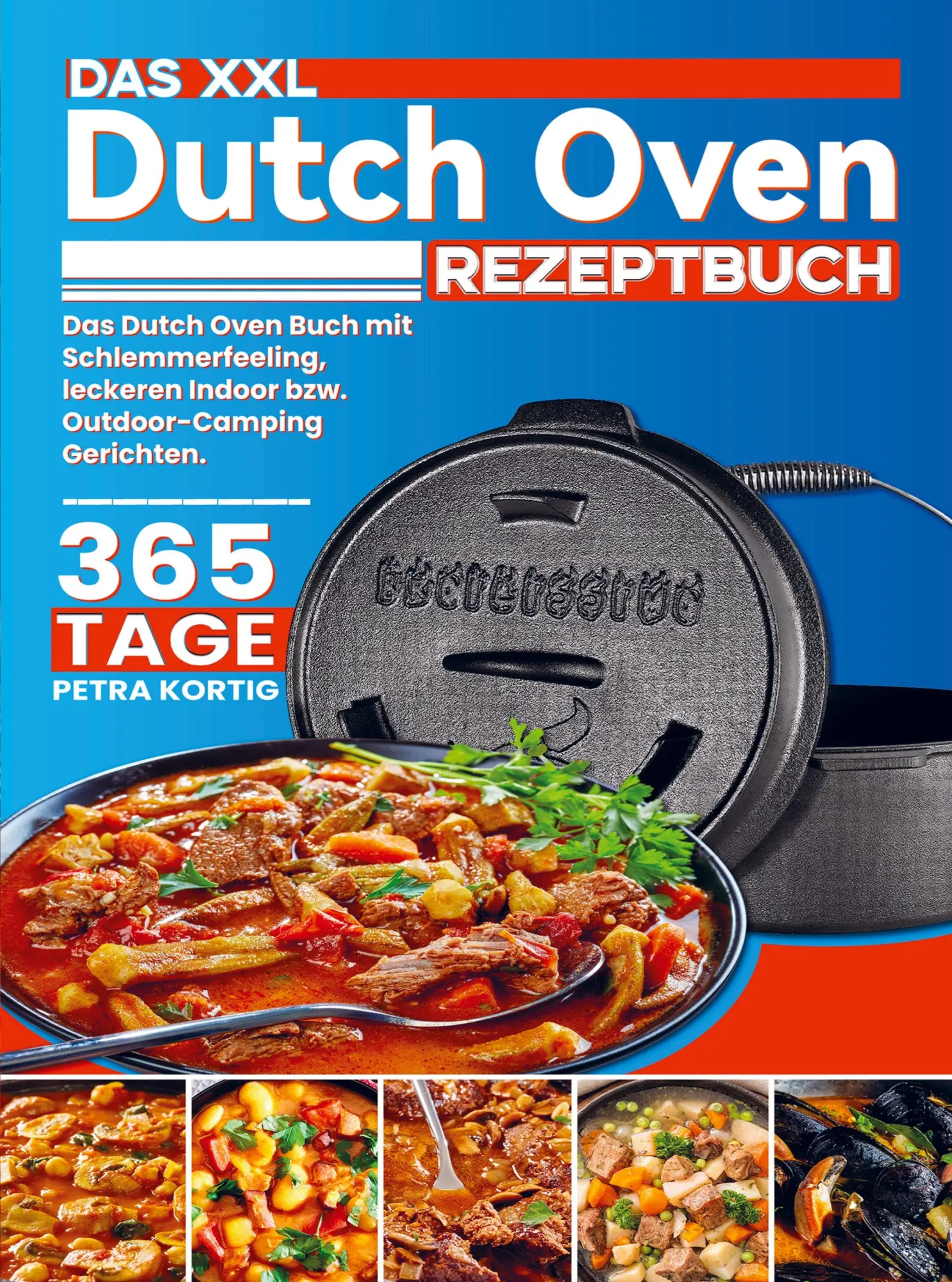 Cover: 9789464858730 | Das XXL Dutch Oven Rezeptbuch | Petra Kortig | Taschenbuch | 116 S.