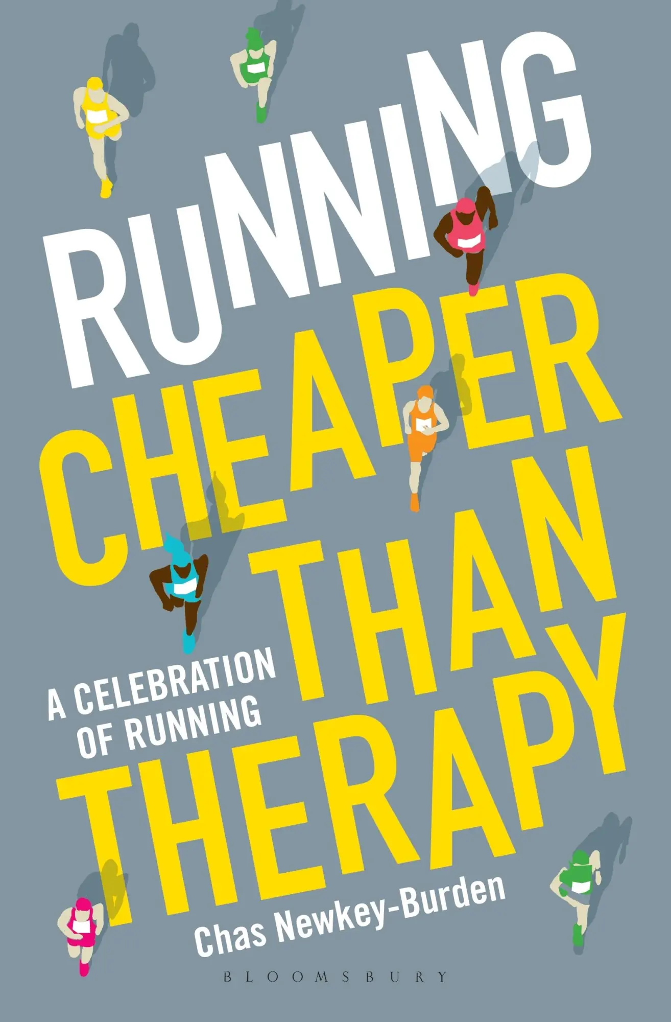 Cover: 9781472948830 | Running: Cheaper Than Therapy | A Celebration of Running | Buch | 2018