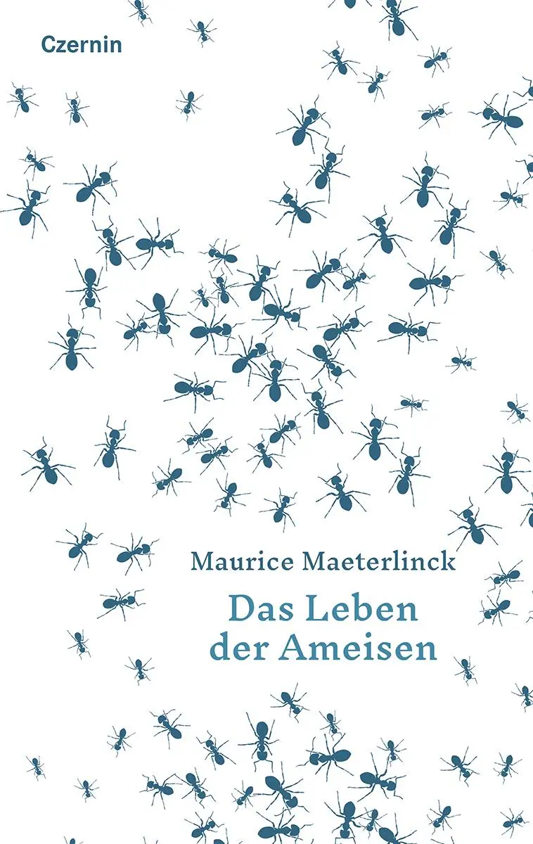 Cover: 9783707608830 | Das Leben der Ameisen | Maurice Maeterlinck | Buch | 256 S. | Deutsch