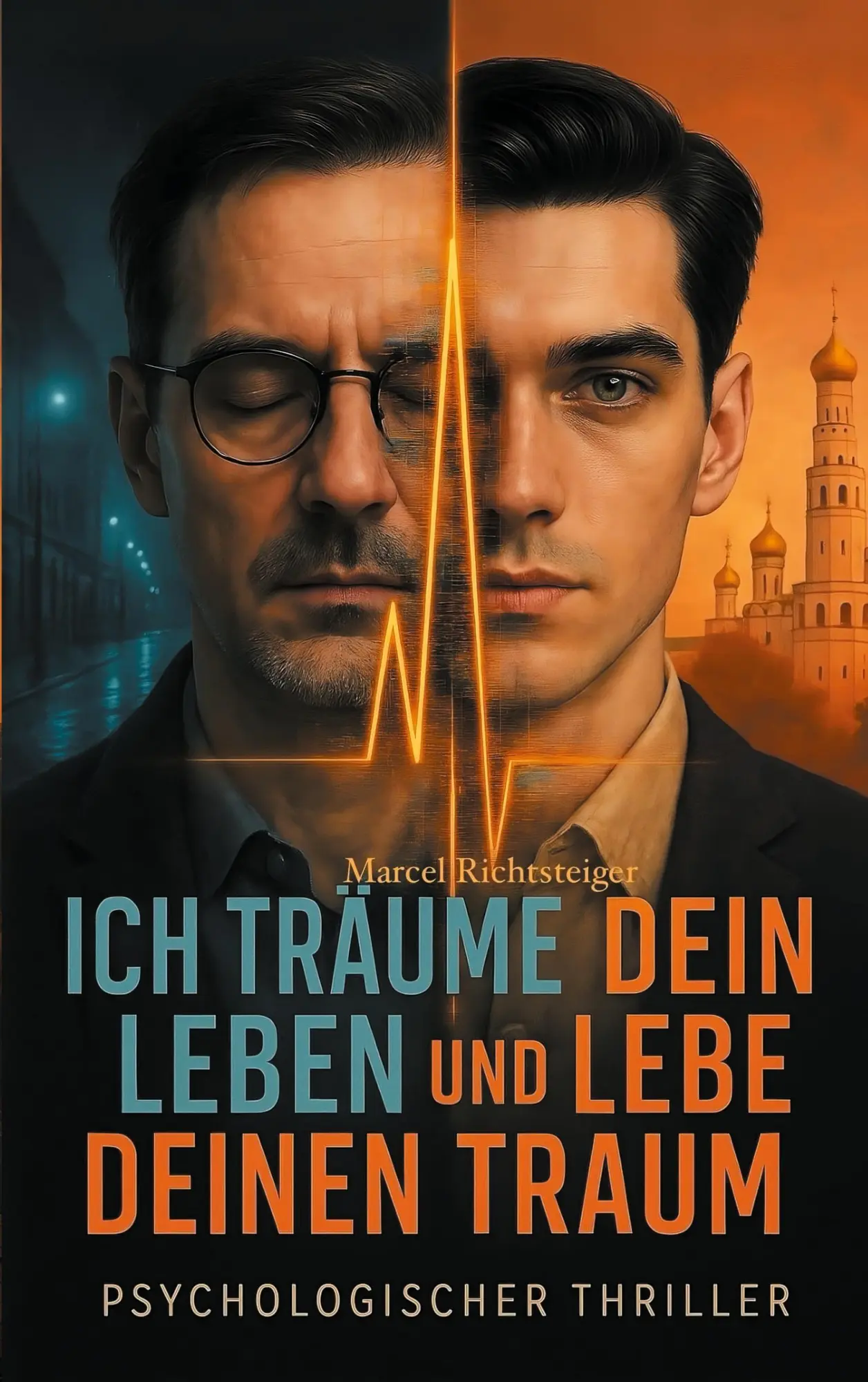 Cover: 9783819268830 | Ich träume dein Leben und lebe deinen Traum | Marcel Richtsteiger