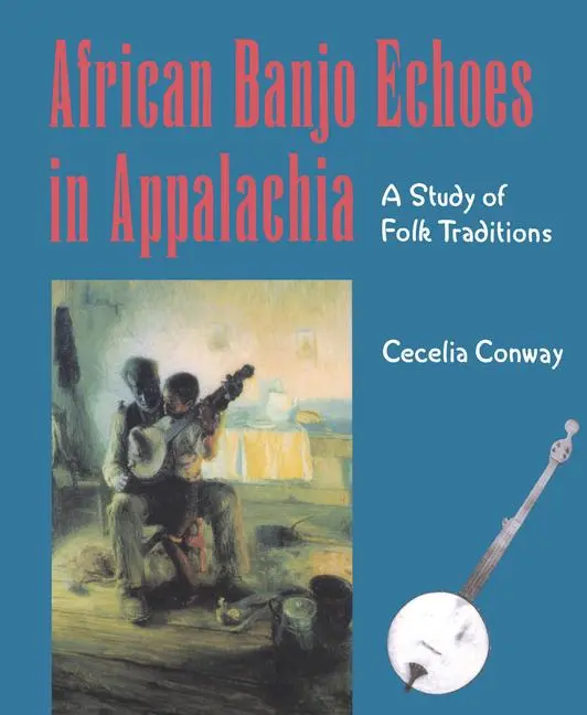 Cover: 9780870498930 | African Banjo Echoes In Appalachia | A Study of Folk Traditions | Buch
