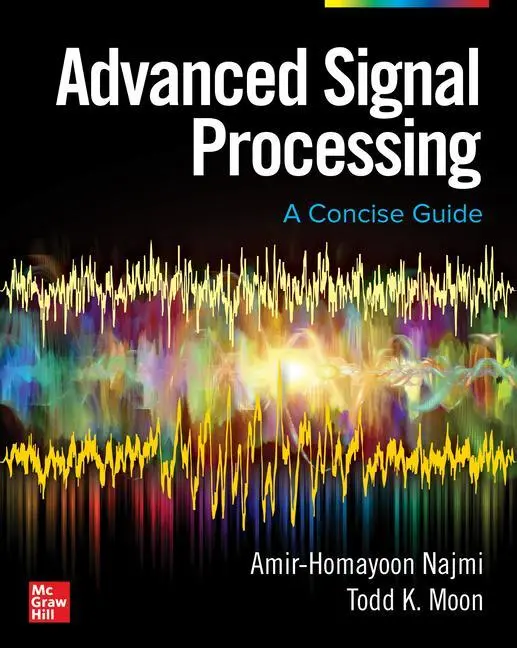 Cover: 9781260458930 | Advanced Signal Processing: A Concise Guide | Najmi (u. a.) | Buch Cover: 9781260458930 | Advanced Signal Processing: A Concise Guide | Najmi (u. a.) | Buch