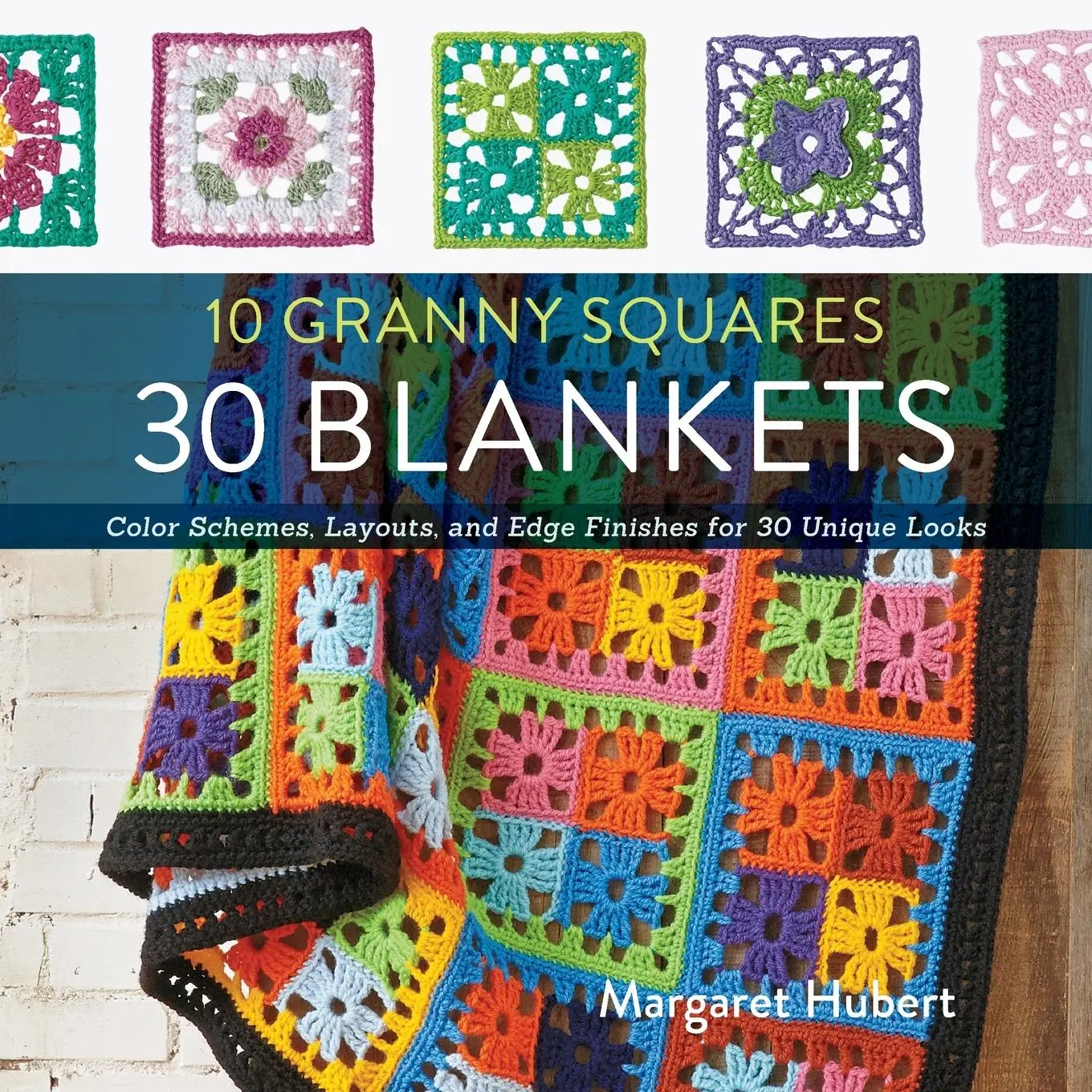 Cover: 9781589238930 | 10 Granny Squares 30 Blankets | Margaret Hubert | Taschenbuch | 2016