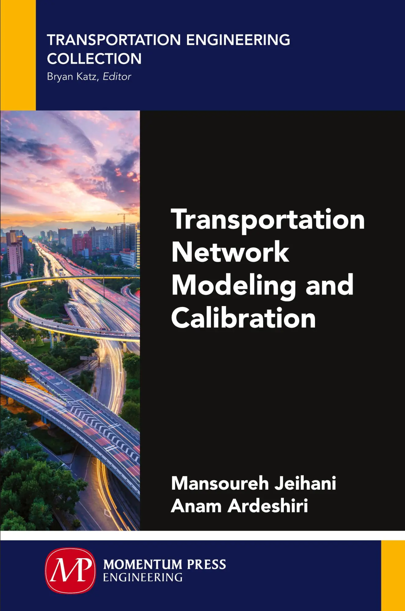 Cover: 9781606508930 | Transportation Network Modeling and Calibration | Jeihani (u. a.)