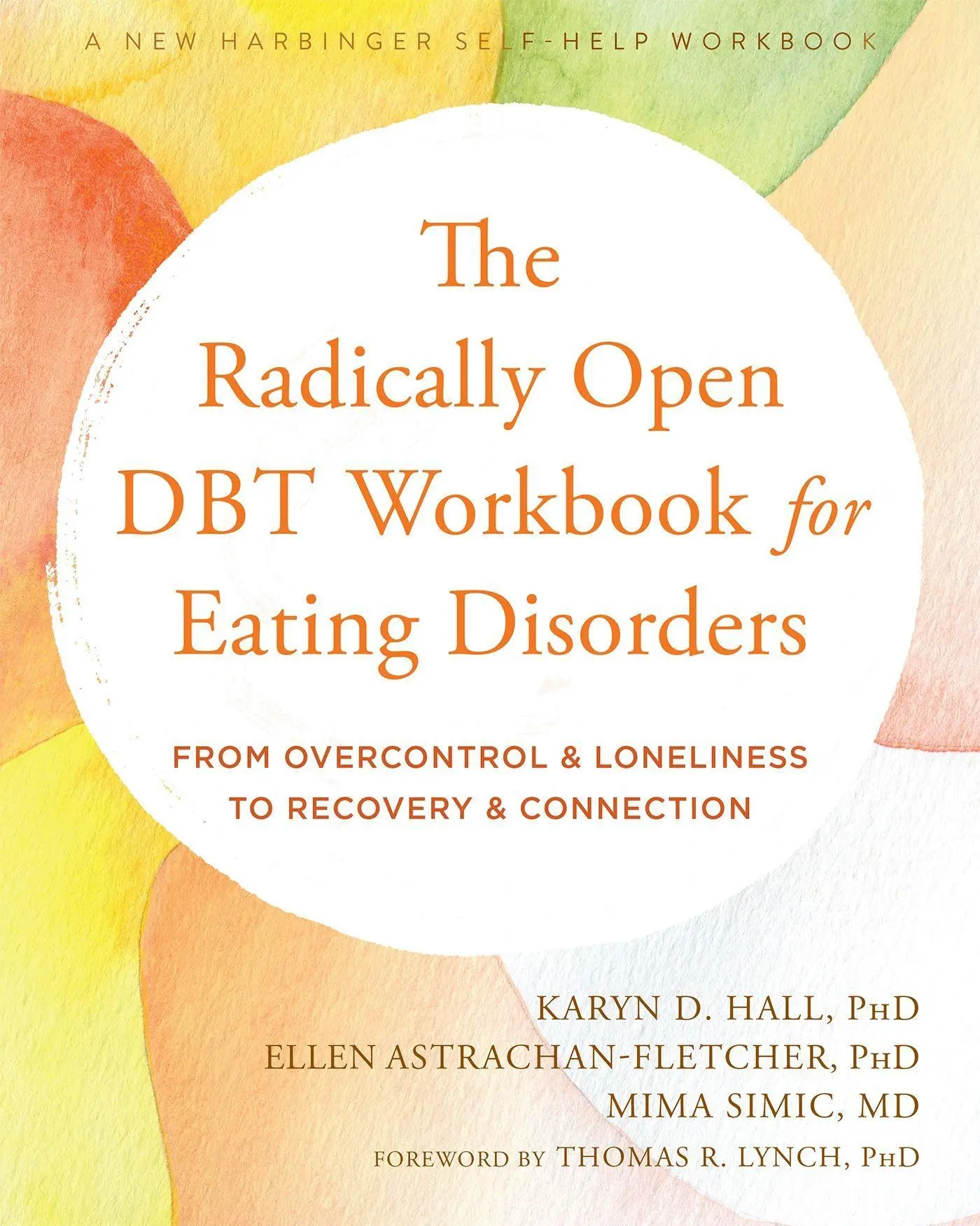 Cover: 9781684038930 | The Radically Open Dbt Workbook for Eating Disorders | Hall (u. a.)