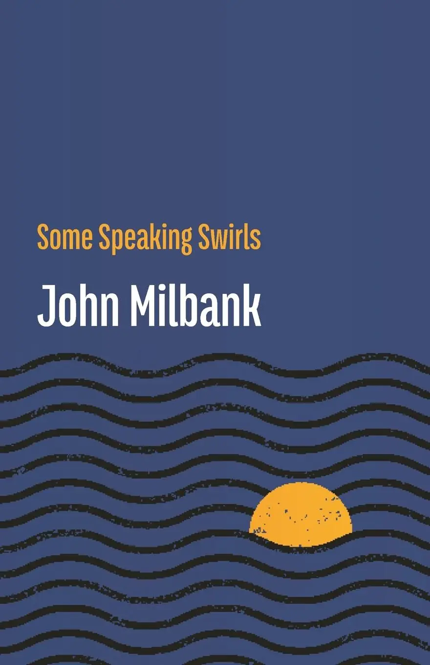 Cover: 9781848618930 | Some Speaking Swirls | John Milbank | Taschenbuch | Englisch | 2023