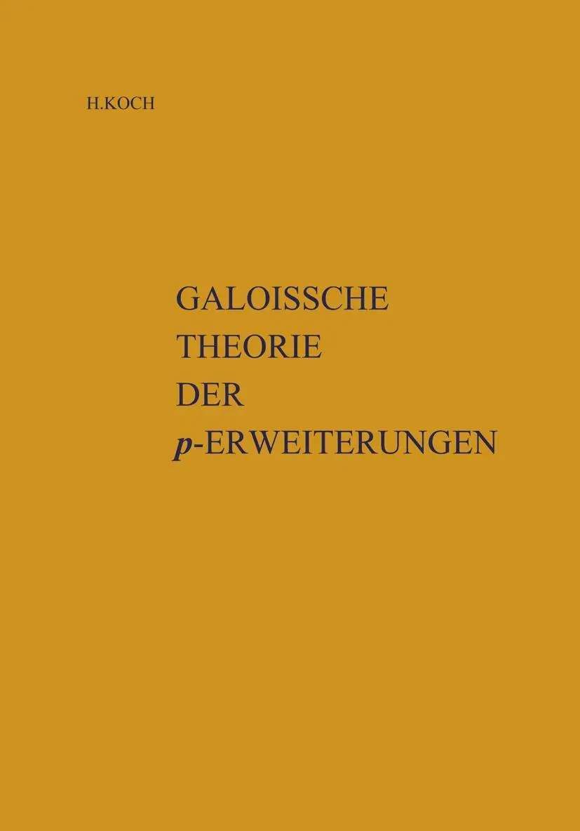 Cover: 9783540048930 | Galoissche Theorie der p-Erweiterungen | Helmut Koch | Taschenbuch | x