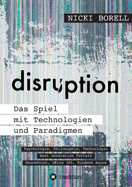 Cover: 9783732348930 | disruption - Das Spiel mit Technologien und Paradigmen | Nicki Borell