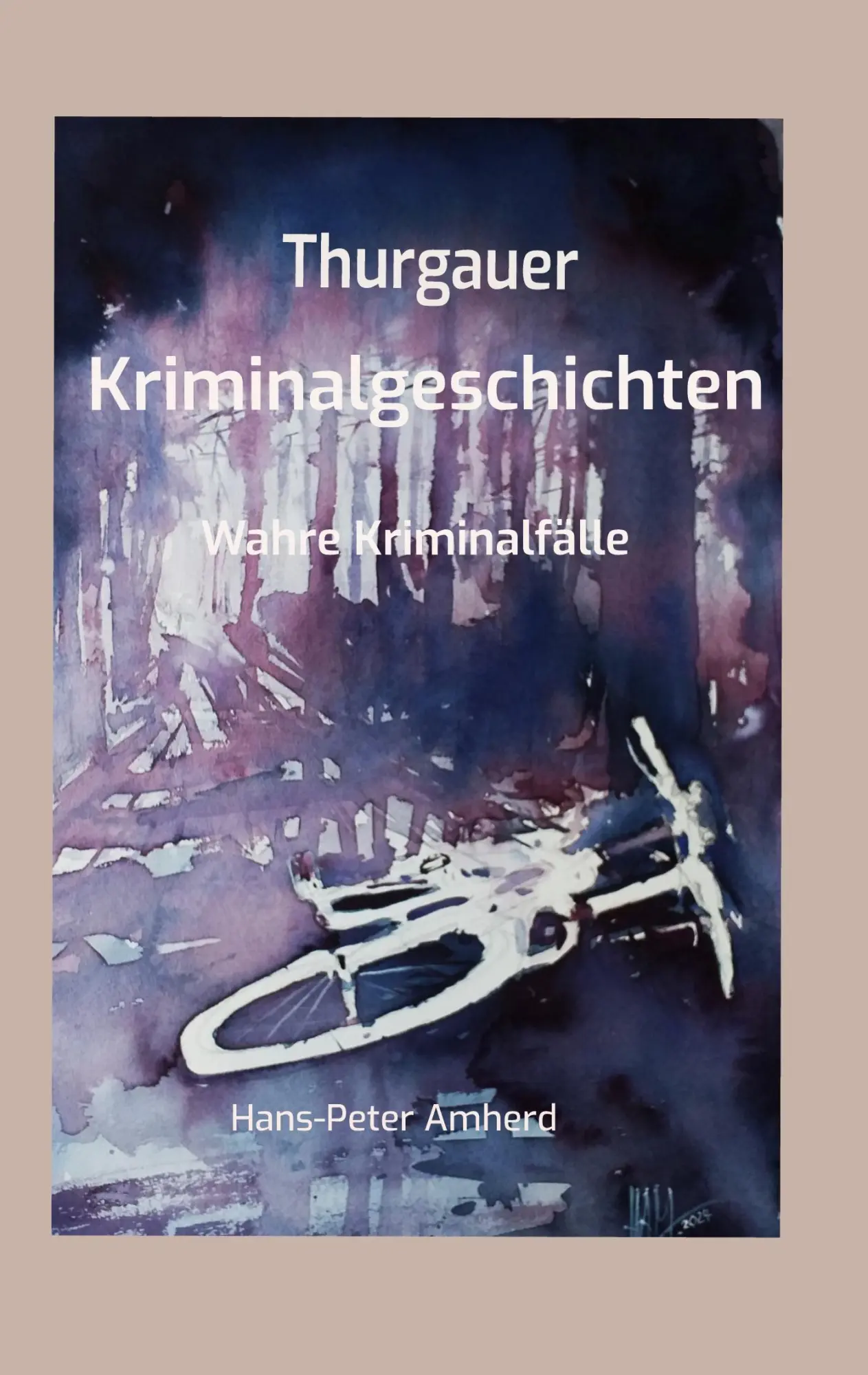 Cover: 9783769388930 | Thurgauer Kriminalgeschichten | Wahre Kriminalfälle | Amherd | Buch