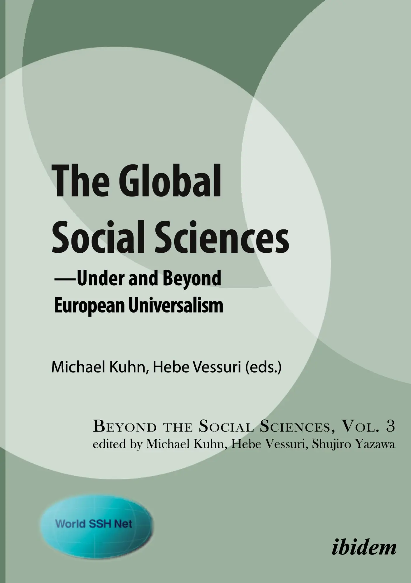 Cover: 9783838208930 | The Global Social Sciences | Michael Vessuri Kuhn | Taschenbuch | 2016