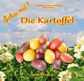 Bild: 9783930038930 | Schau mal ! / Schau mal! Die Kartoffel | Fischer-Nagel (u. a.) | Buch