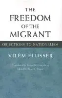 Cover: 9780252079030 | Flusser, V: Freedom of Migrant | Vilem Flusser | Taschenbuch | 2013
