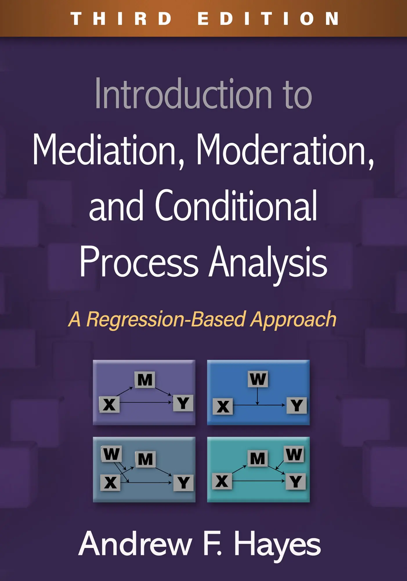 Cover: 9781462549030 | Introduction to Mediation, Moderation, and Conditional Process...