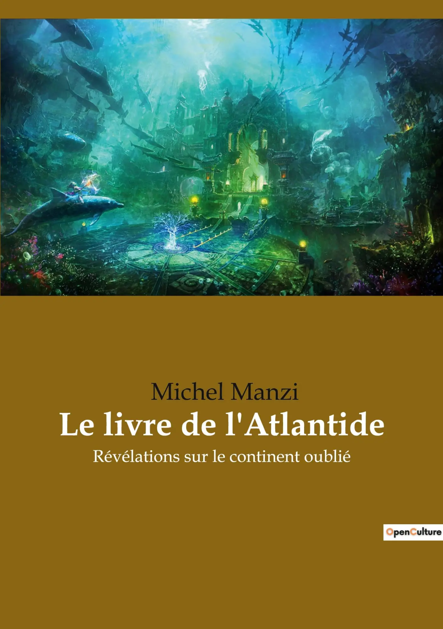 Cover: 9782385089030 | Le livre de l'Atlantide | Révélations sur le continent oublié | Manzi