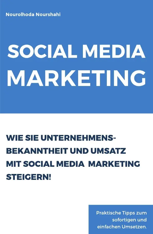 Cover: 9783737599030 | Social Media Marketing | Nourolhoda Nourshahi | Taschenbuch | 48 S.