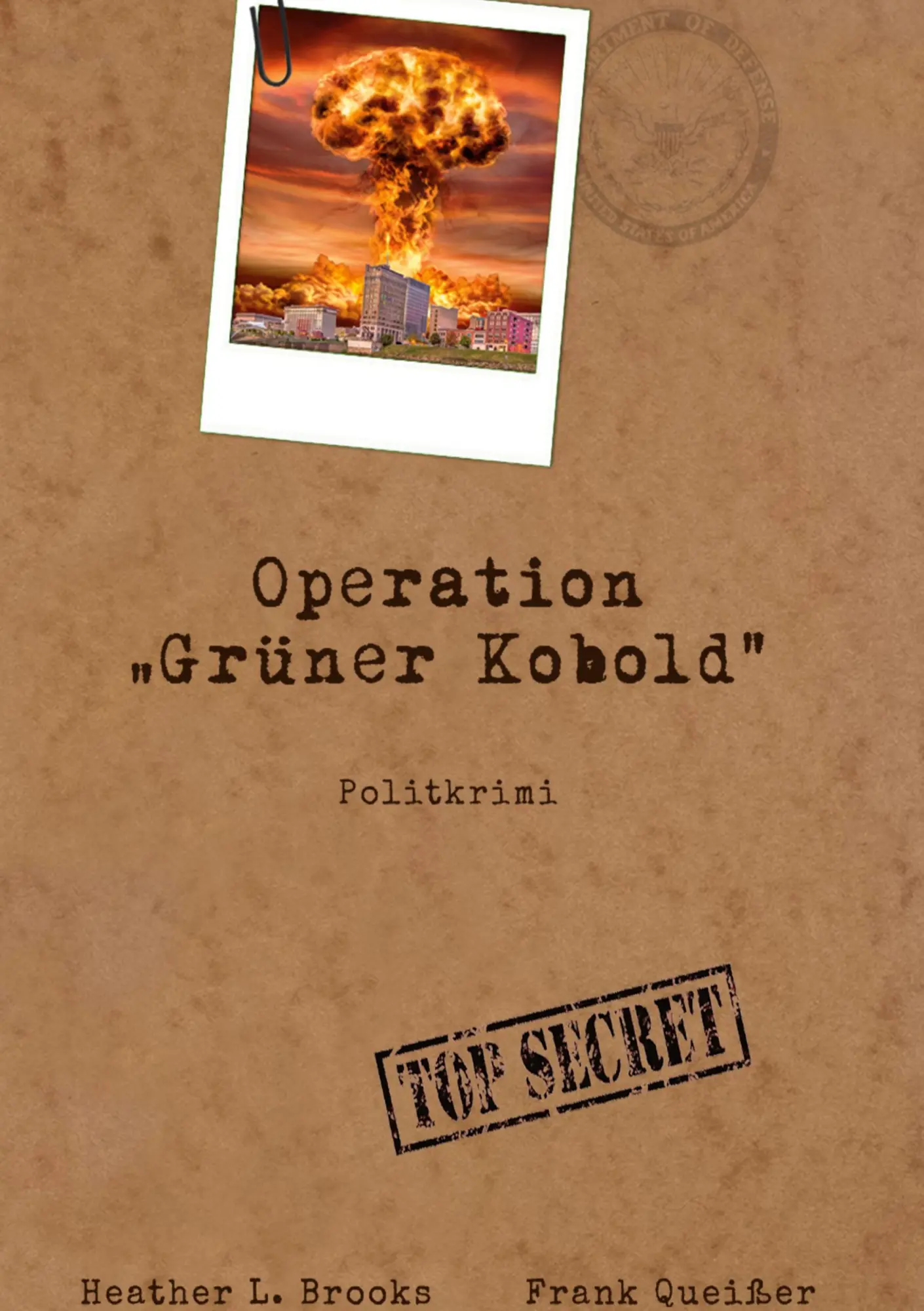 Cover: 9783756239030 | Operation Grüner Kobold | Frank Queißer (u. a.) | Buch | 310 S. | 2022