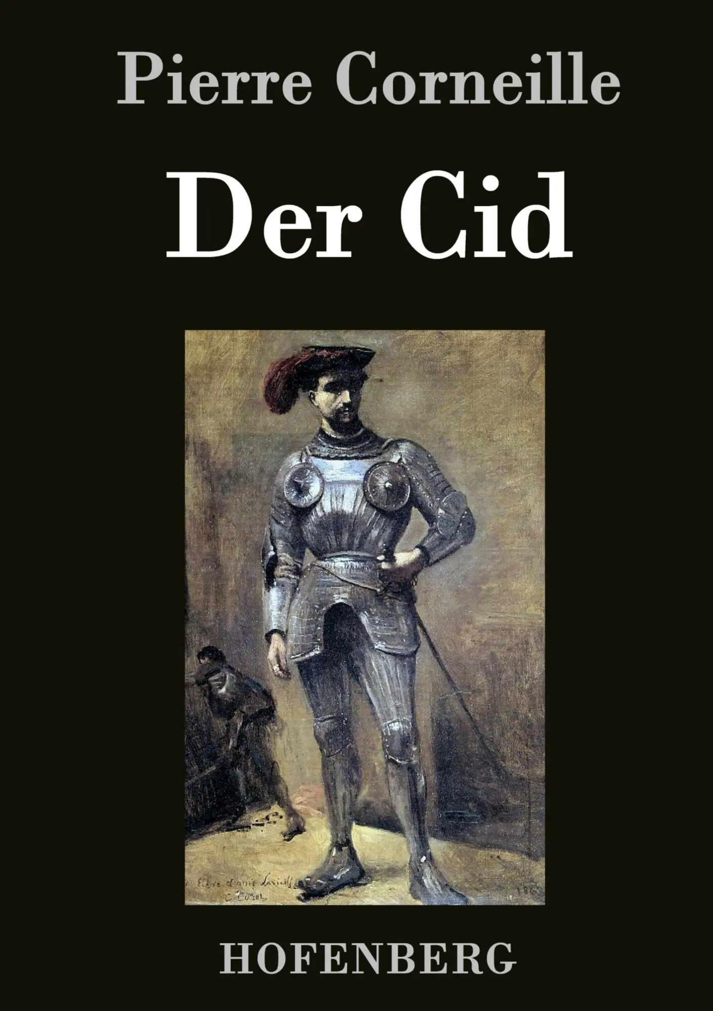 Cover: 9783843049030 | Der Cid | Pierre Corneille | Buch | 72 S. | Deutsch | 2014