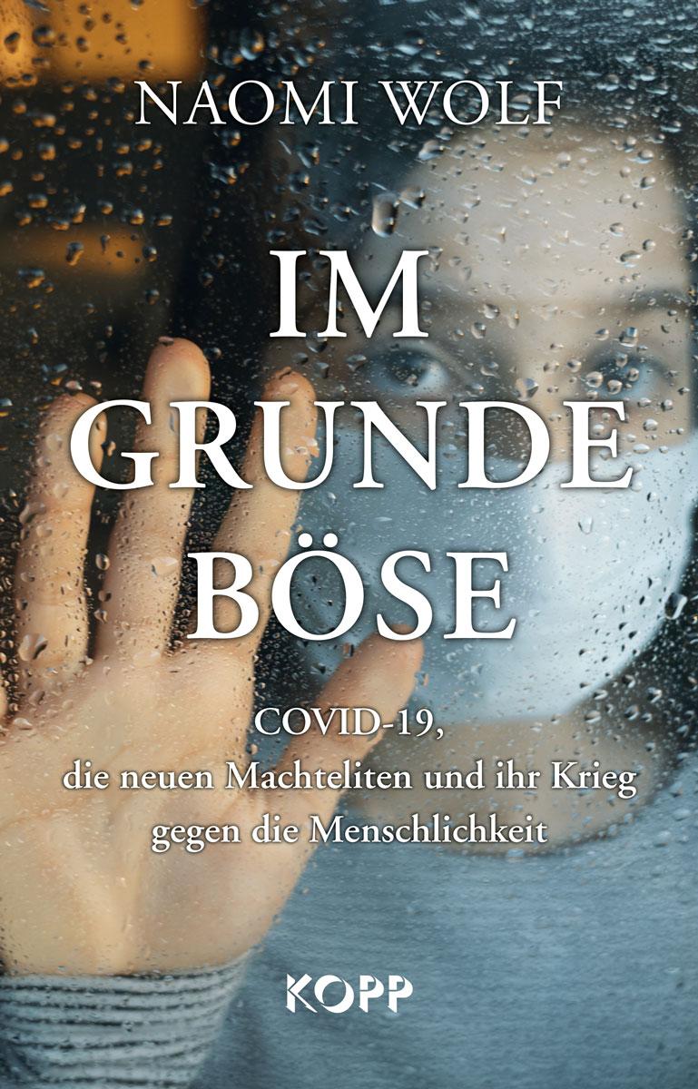 Cover: 9783864459030 | Im Grunde böse | Naomi Wolf | Buch | 382 S. | Deutsch | 2022