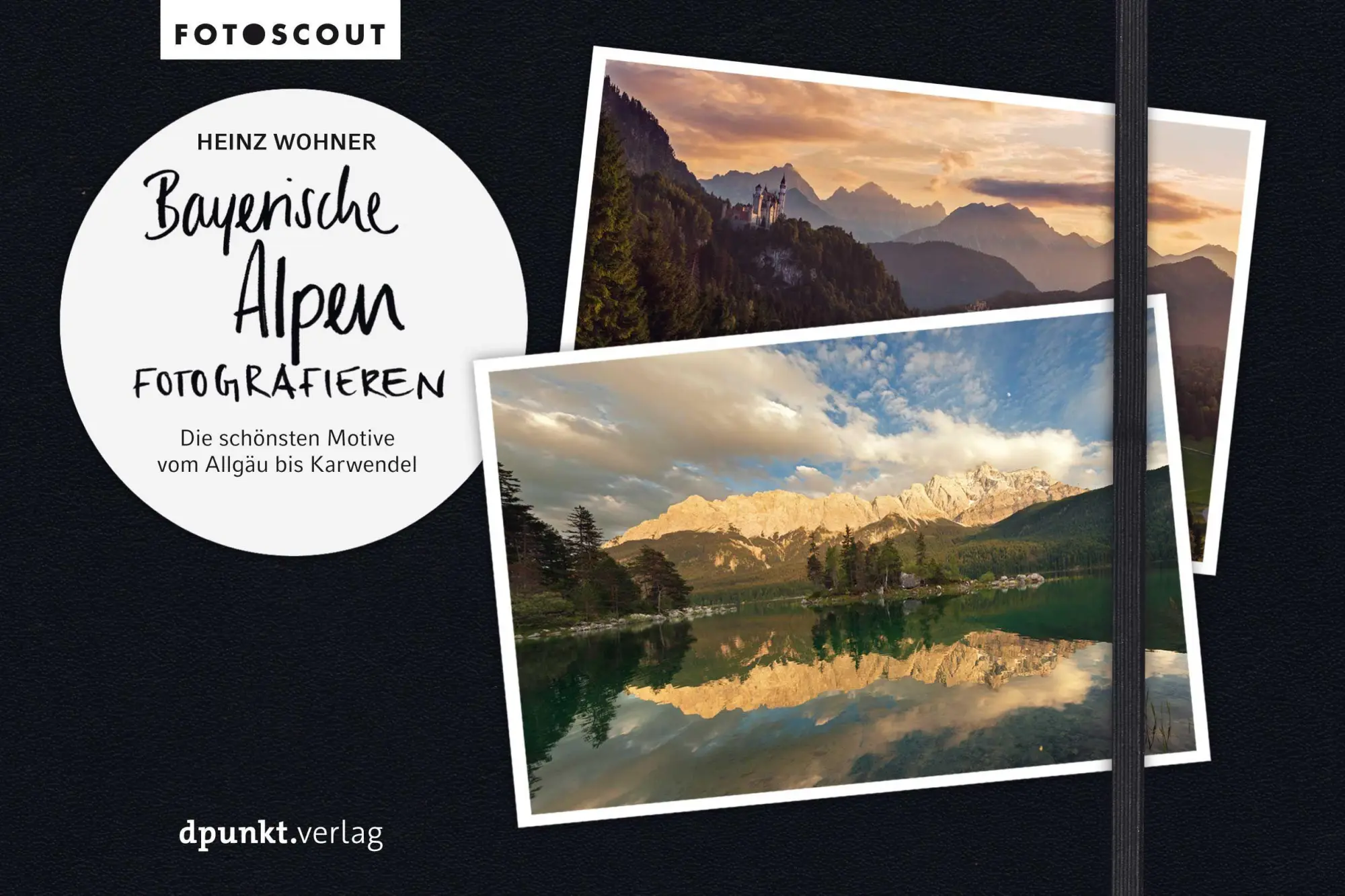 Cover: 9783864909030 | Bayerische Alpen fotografieren | Heinz Wohner | Taschenbuch | 294 S.