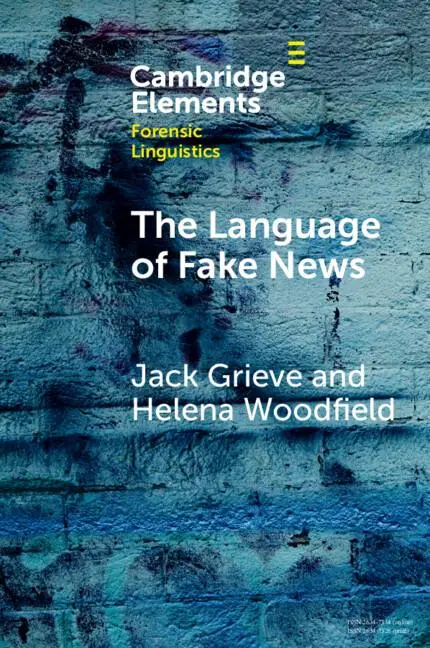 Cover: 9781009349130 | The Language of Fake News | Jack Grieve (u. a.) | Taschenbuch | 2023