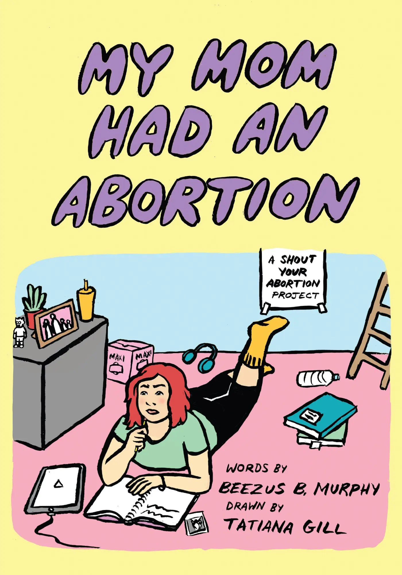 Cover: 9781629639130 | My Mom Had an Abortion | Beezus B Murphy | Taschenbuch | Englisch