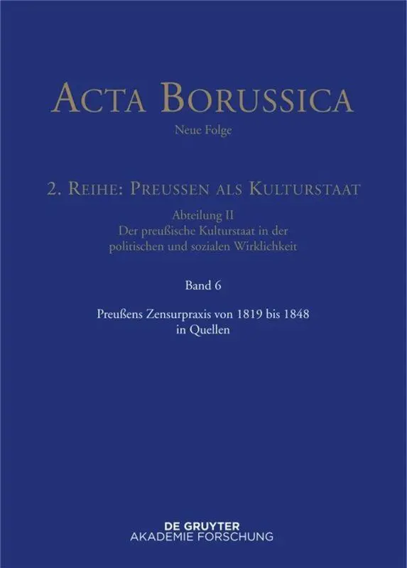 Cover: 9783110409130 | Preußens Zensurpraxis von 1819 bis 1848 in Quellen | Bärbel Holtz