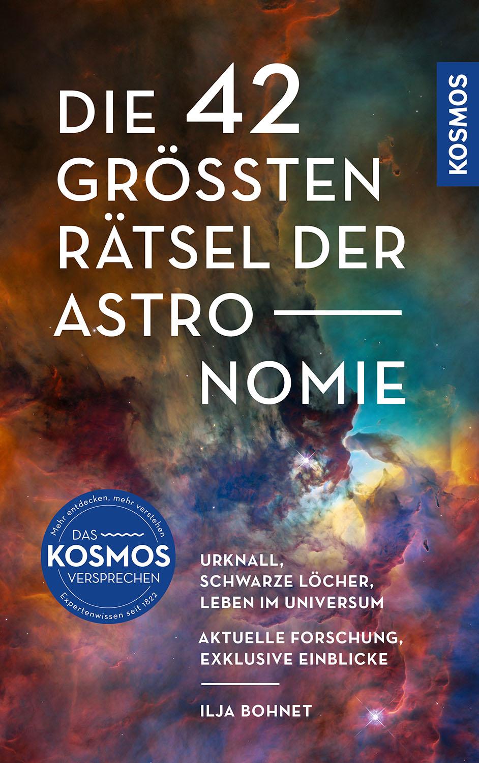 Cover: 9783440179130 | Die 42 größten Rätsel der Astronomie | Ilja Bohnet | Taschenbuch