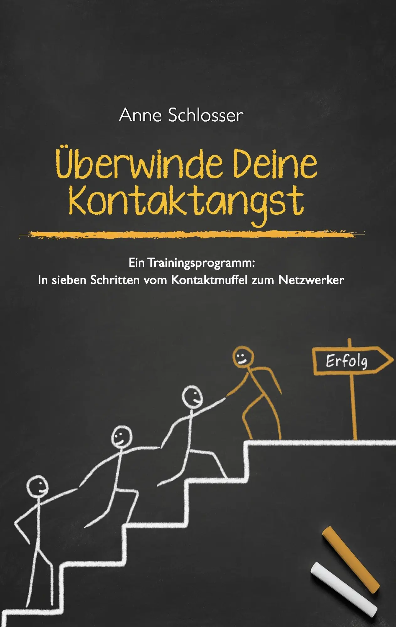 Cover: 9783734759130 | Überwinde Deine Kontaktangst | Anne Schlosser | Taschenbuch | 36 S.