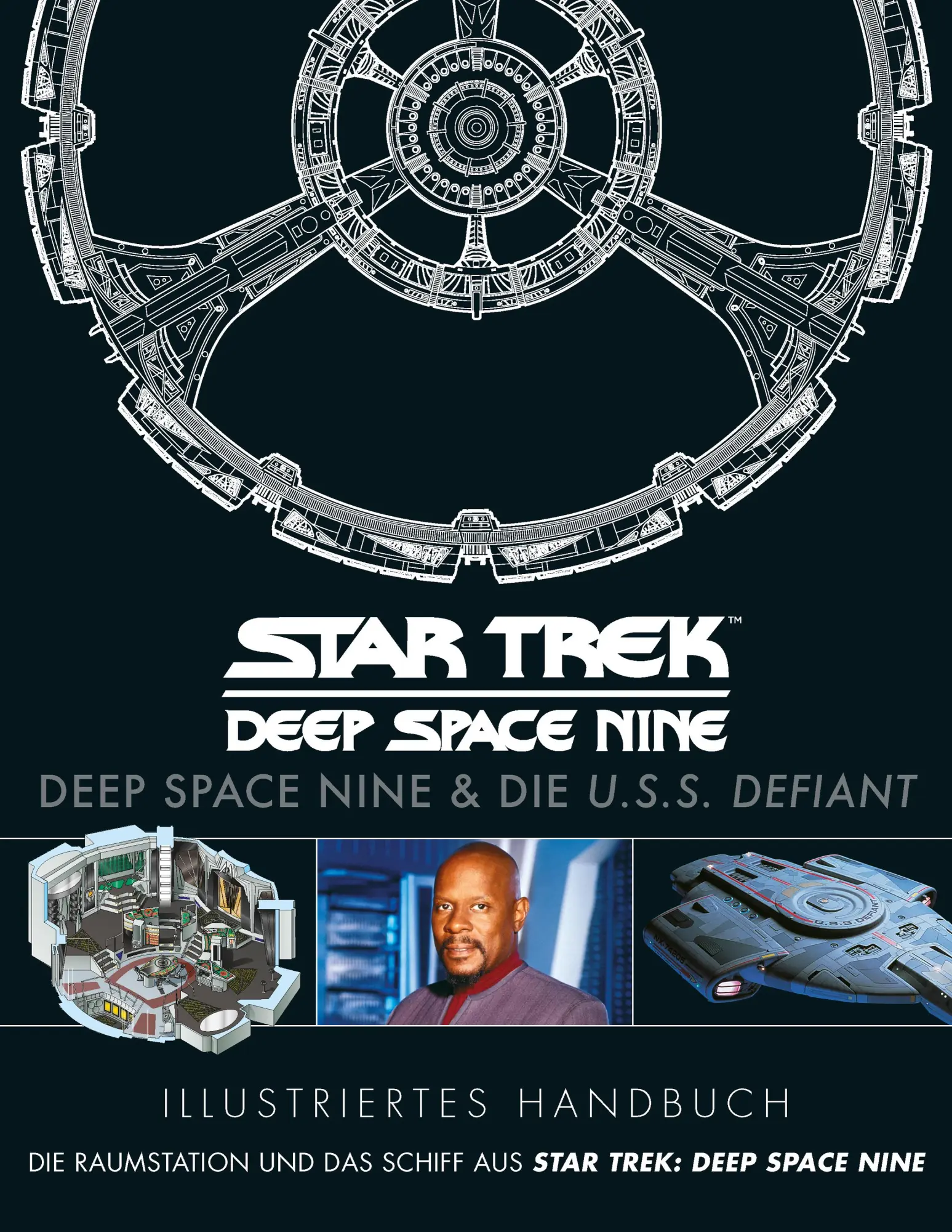 Cover: 9783966589130 | Illustriertes Handbuch: Deep Space Nine &amp; die U.S.S. Defiant / Die...