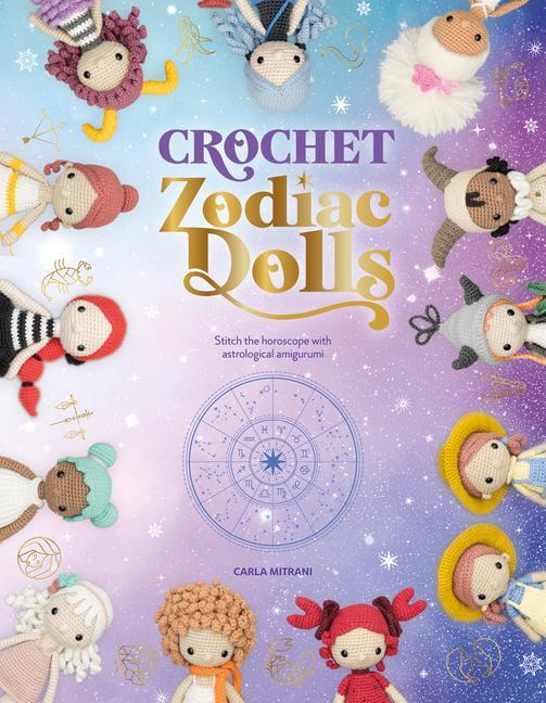 Cover: 9781446309230 | Crochet Zodiac Dolls | Carla Mitrani | Taschenbuch | Englisch | 2022