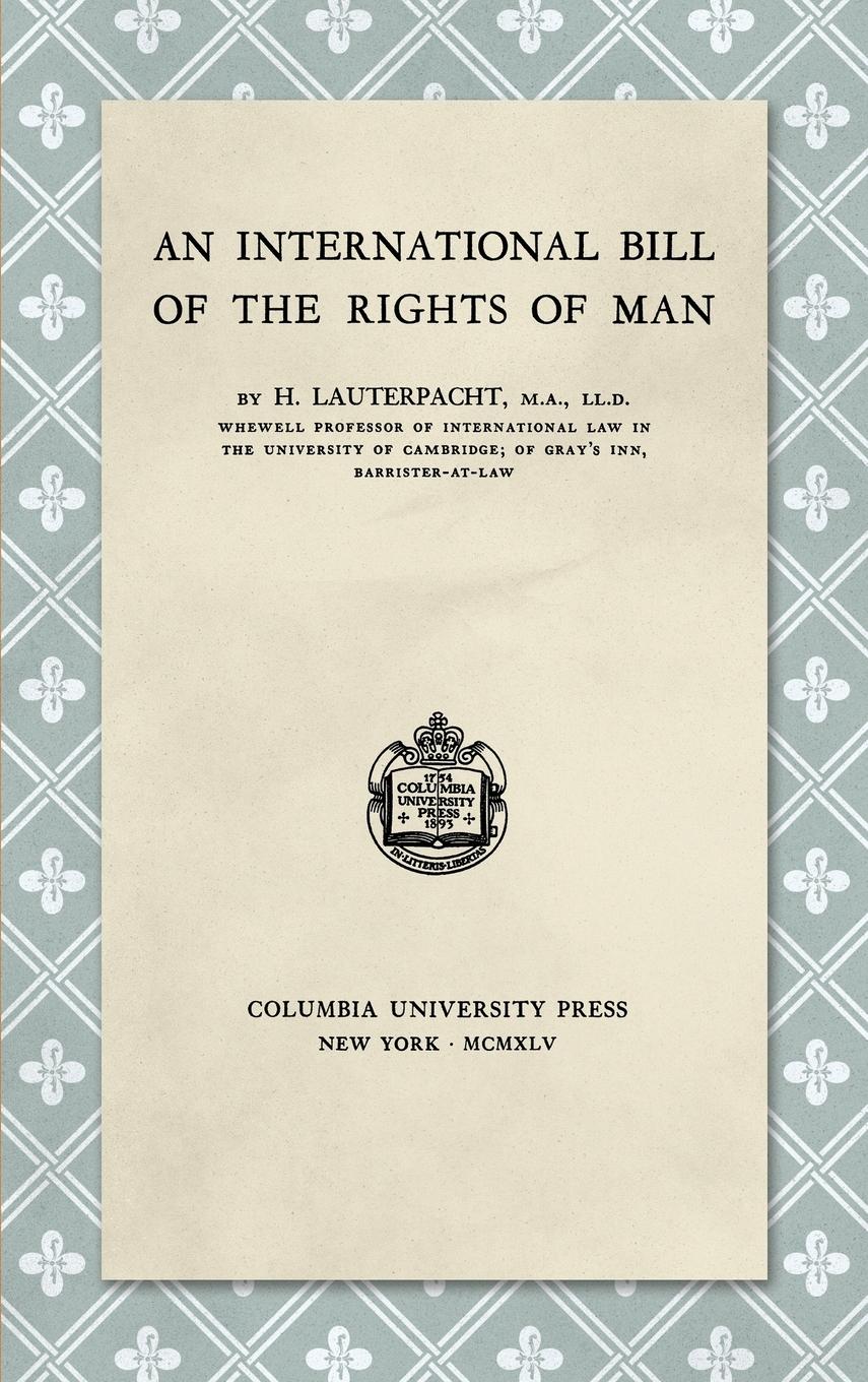 Cover: 9781584779230 | An International Bill of the Rights of Man (1945) | H. Lauterpacht