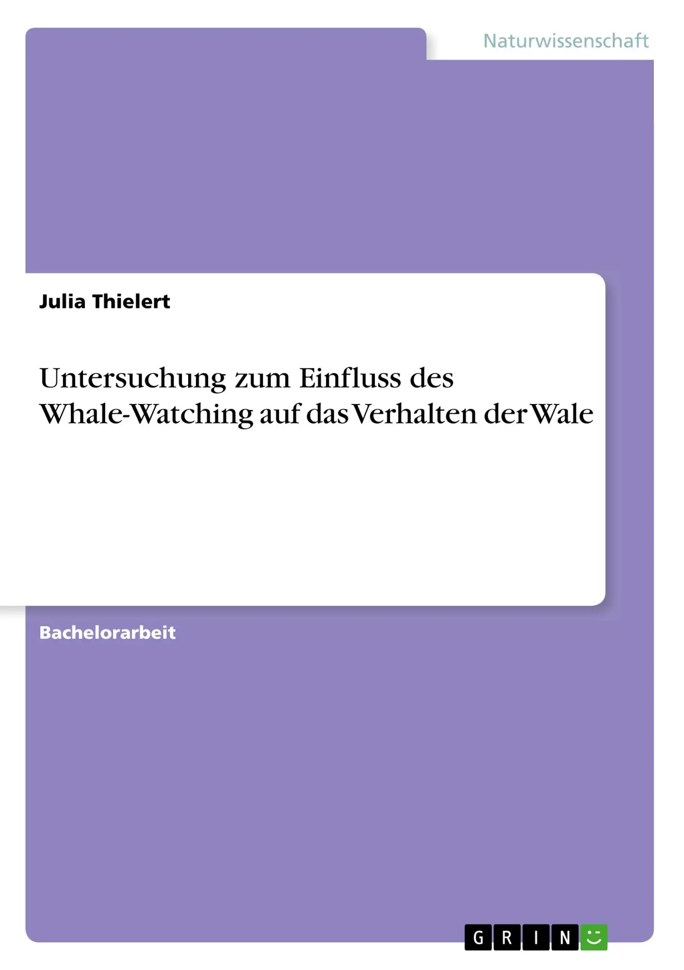 Untersuchung zum Einfluss des Whale-Watching auf das Verhalten der Wale