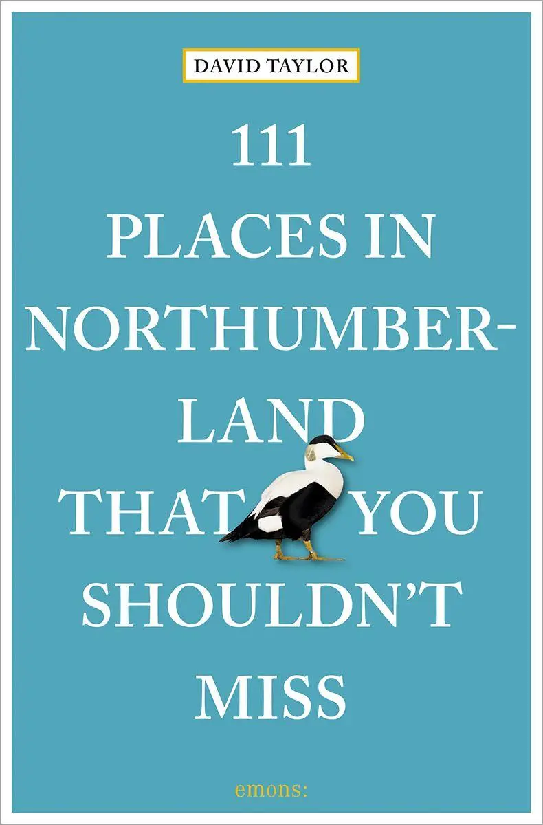 Cover: 9783740829230 | 111 Places in Northumberland That You Shouldn't Miss | Travel Guide
