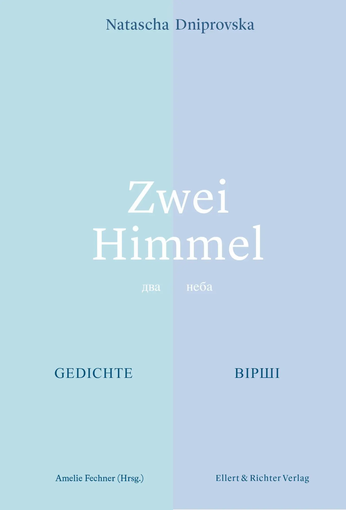 Cover: 9783831909230 | Zwei Himmel | Gedichte. Zweisprachig deutsch / ukrainisch | Dniprovska