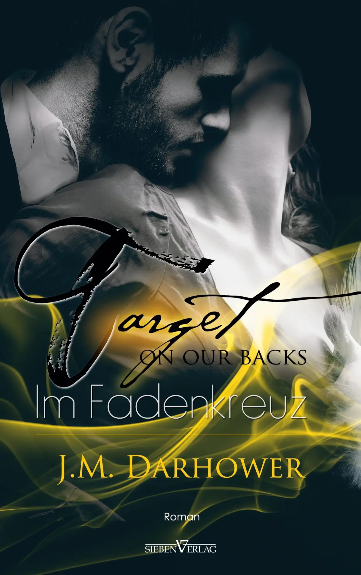 Cover: 9783864439230 | Target on our backs - Im Fadenkreuz | J. M. Darhower | Taschenbuch