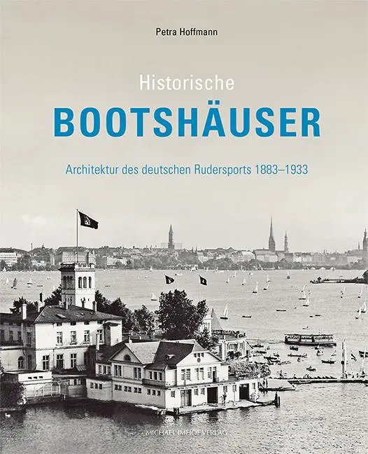 Cover: 9783731909330 | Historische Bootshäuser | Petra Hoffmann | Buch | 256 S. | Deutsch