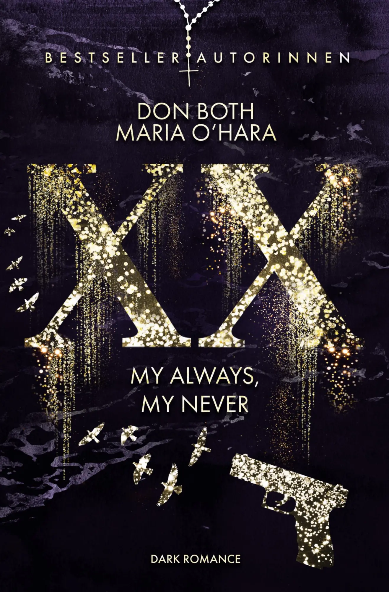 Cover: 9783757989330 | XX - my always, my never | Don Both (u. a.) | Taschenbuch | 608 S.