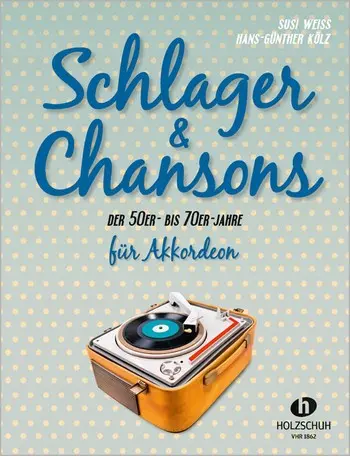 Cover: 9790201309330 | Schlager &amp; Chansons der 50er- bis 70er- Jahre | Susi Weiss | Buch