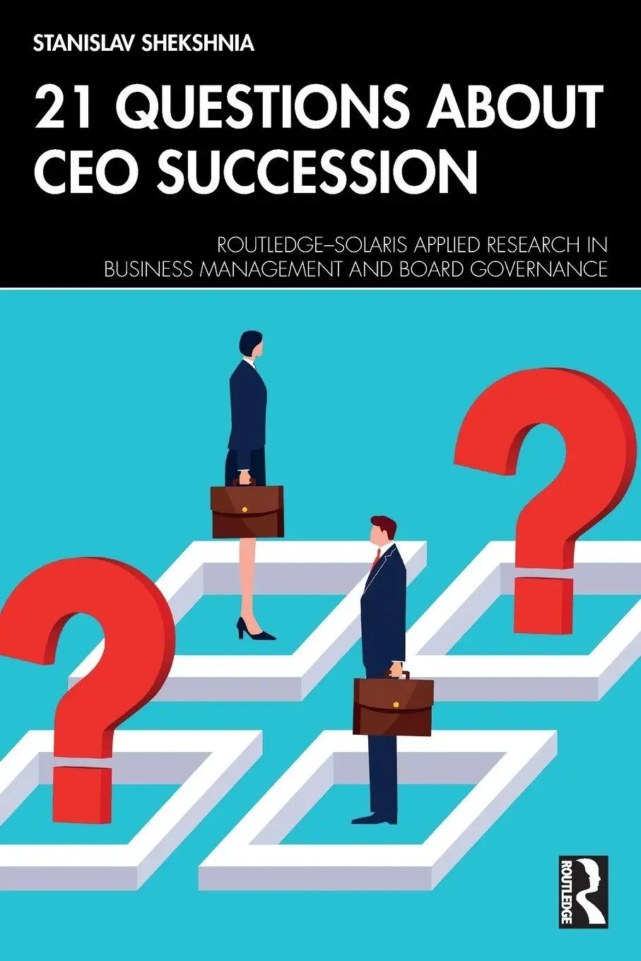 Cover: 9781041209430 | 21 Questions about CEO Succession | Stanislav Shekshnia | Taschenbuch