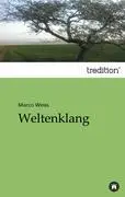 Cover: 9783849119430 | Weltenklang | Marco Weiss | Taschenbuch | 72 S. | Deutsch | 2012