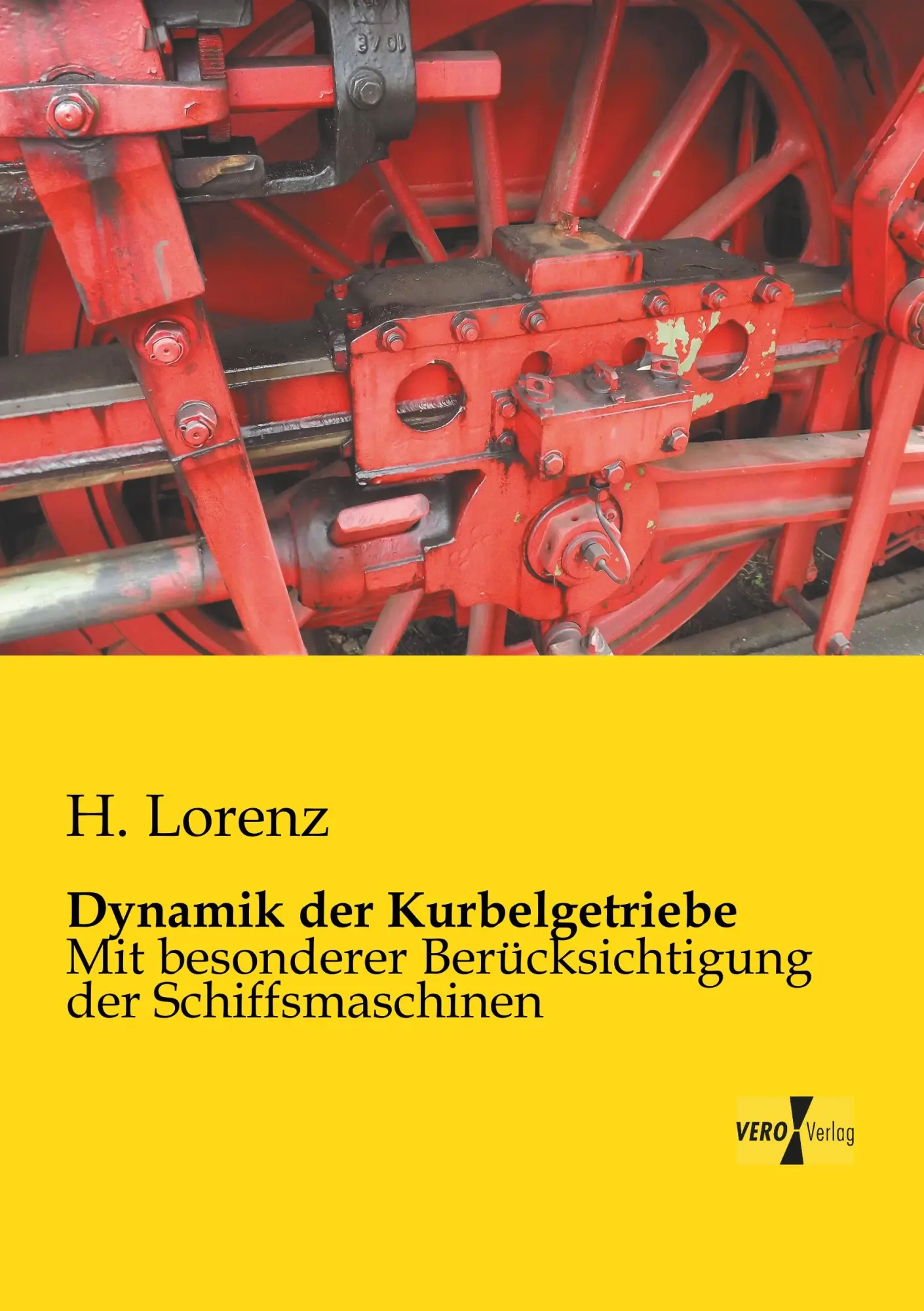 Cover: 9783956109430 | Dynamik der Kurbelgetriebe | H. Lorenz | Taschenbuch | 168 S. | 2019