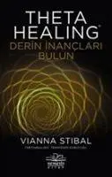 Cover: 9786057649430 | Theta Healing - Derin Inanclari Bulun | Vianna Stibal | Taschenbuch
